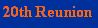 20th Reunion