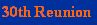 30th Reunion